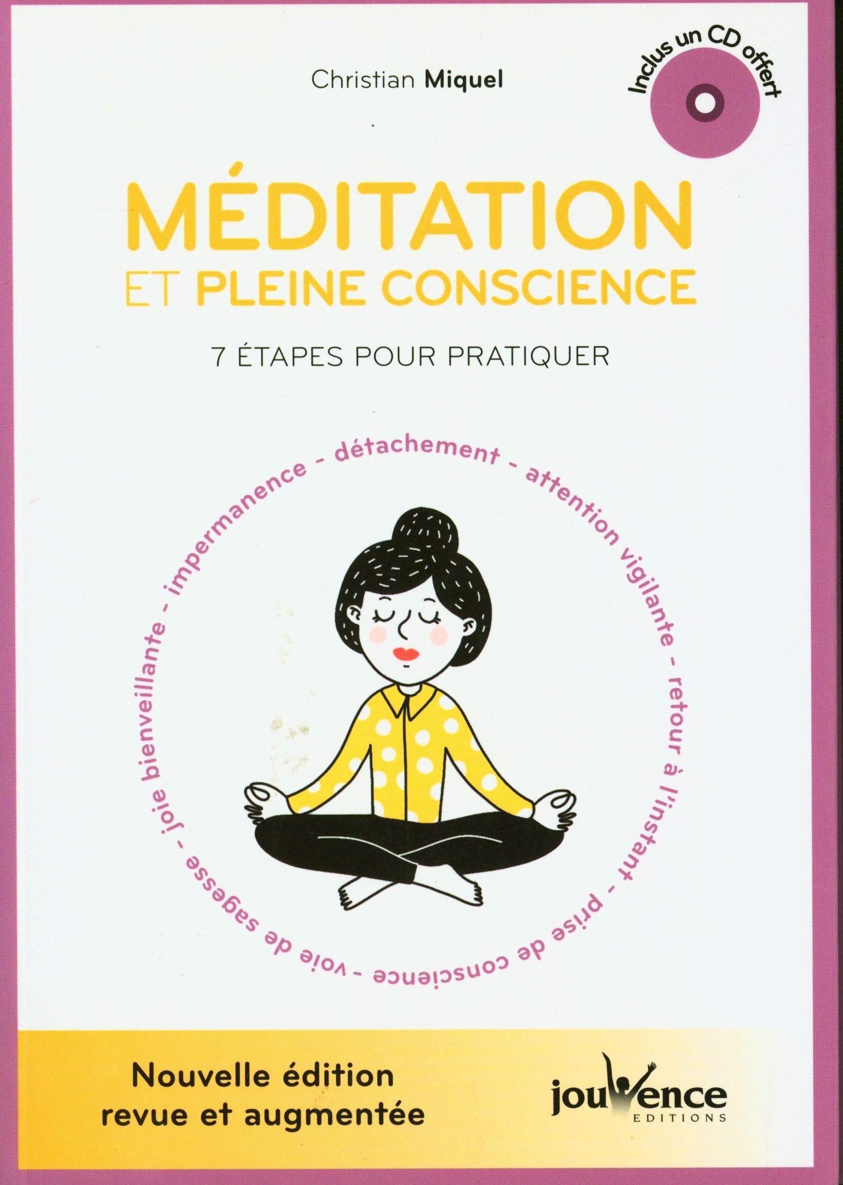 Méditation et pleine conscience: 7 étapes pour pratiquer 9782889531547