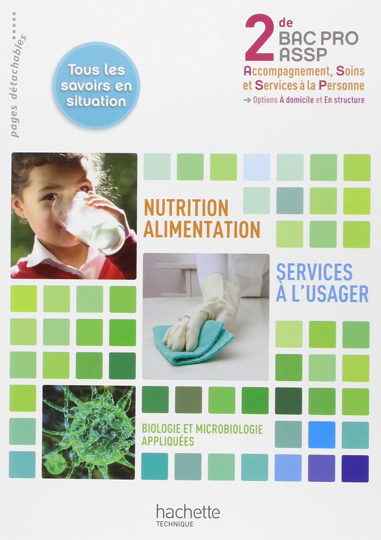 Nutrition-Alimentation, Services à l'usager 2de Bac Pro ASSP - Livre élève - Ed.2011 9782011814104