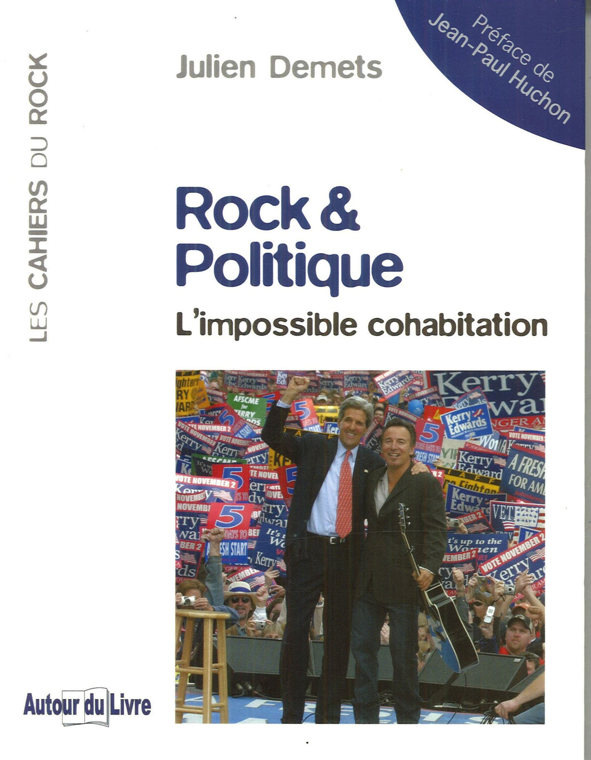 Rock & Politique: L'impossible cohabitation 9782916560236