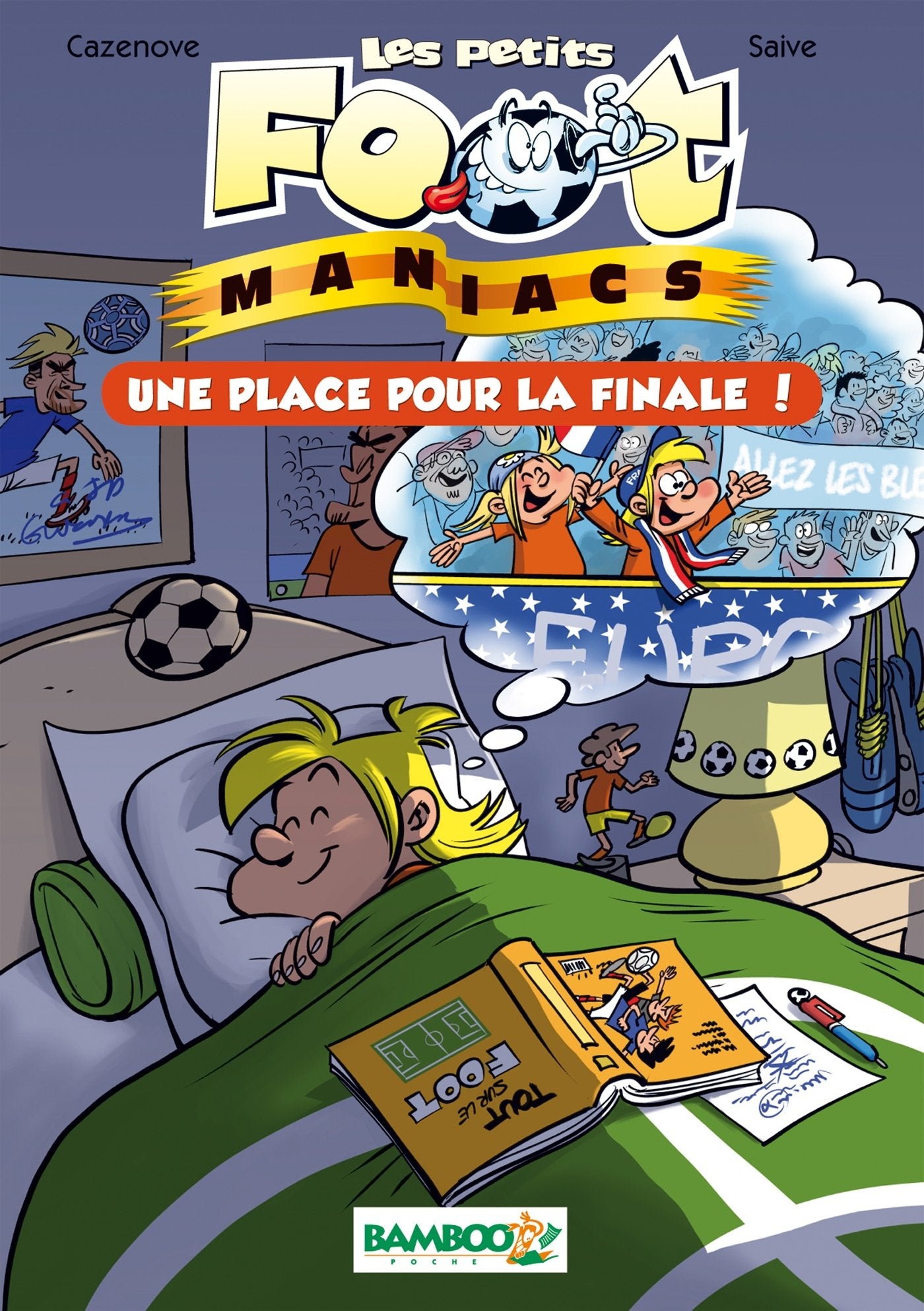 Les Petits Footmaniacs - Poche - tome 03: Une place pour la finale 9782818936450