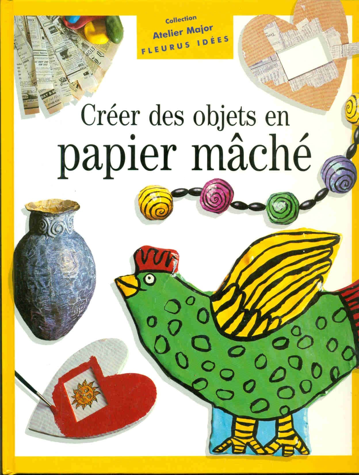 Créer des objets en papier mâché 9782215020257