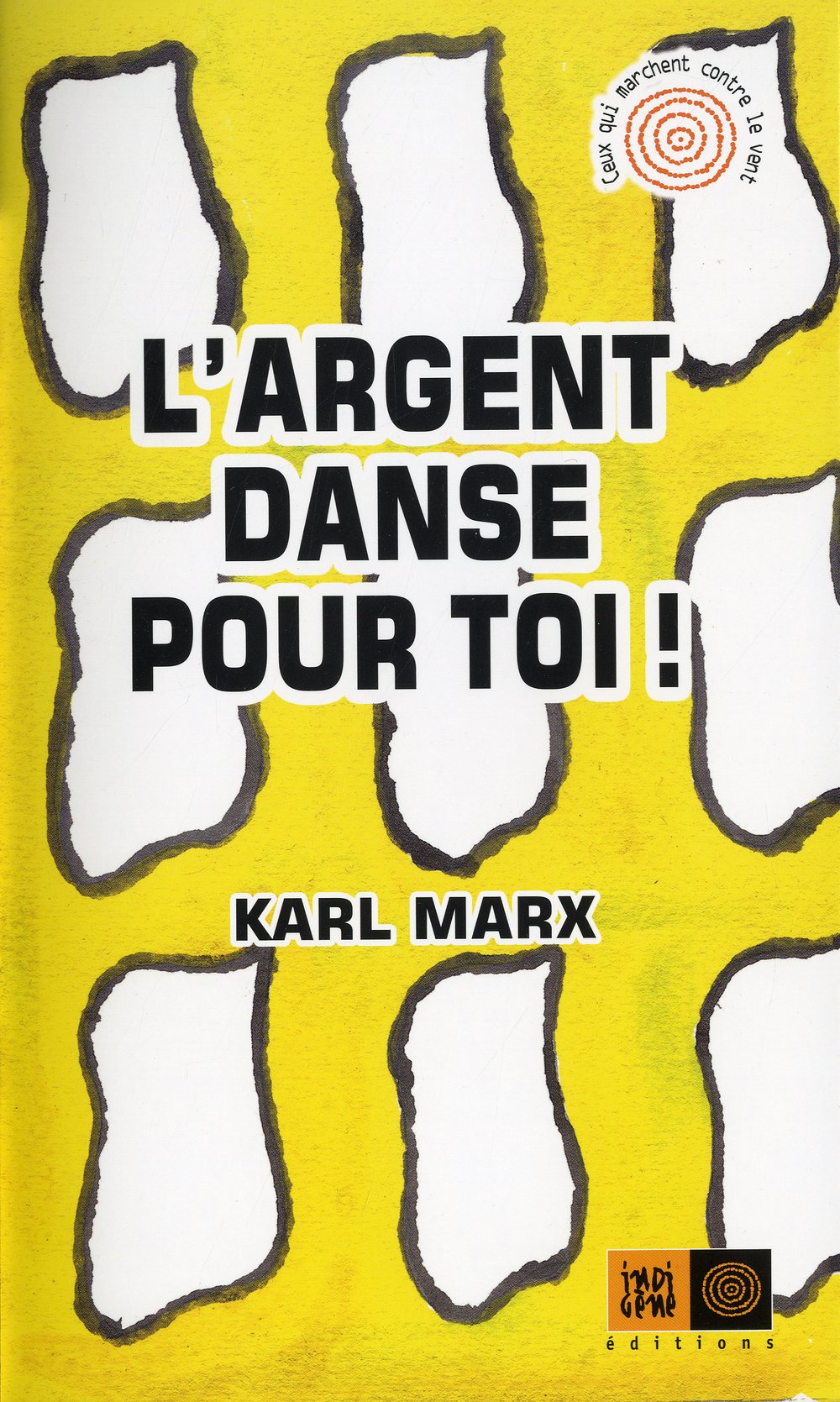 L'argent danse pour toi ! 9782911939792