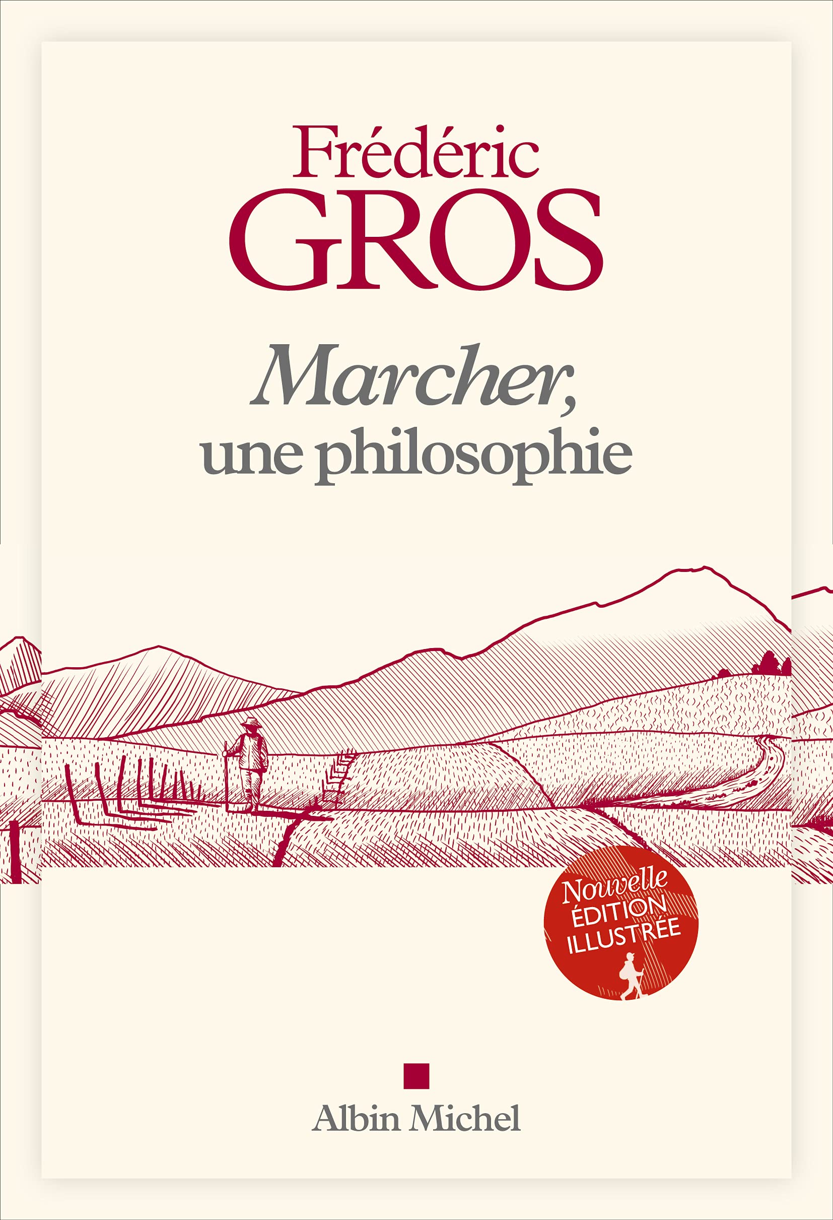 Marcher, une philosophie - édition illustrée 9782226454270