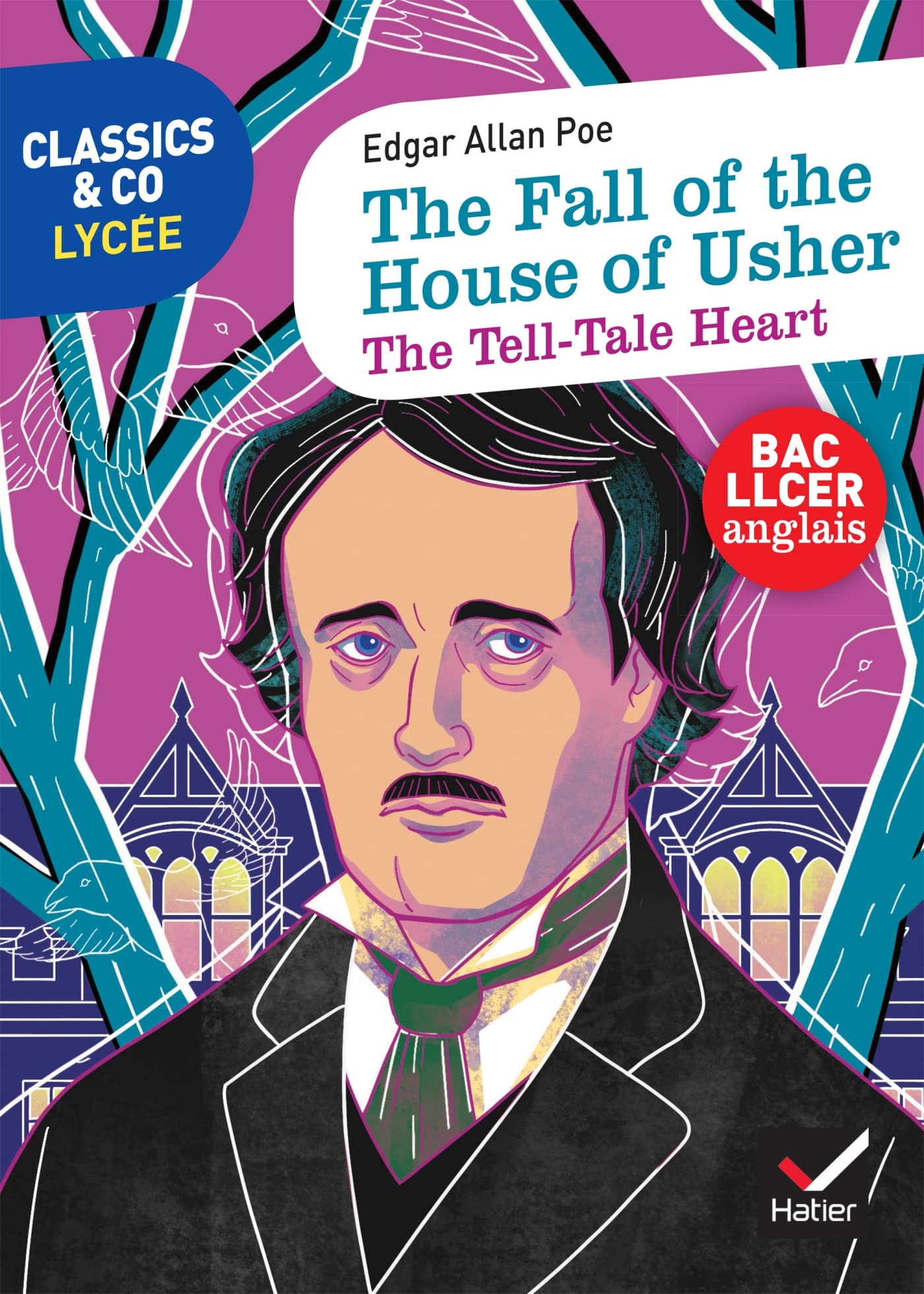 Classics & Co Anglais LLCE - The Fall of the House of Usher - The Tell-Tale Heart 9782401063143