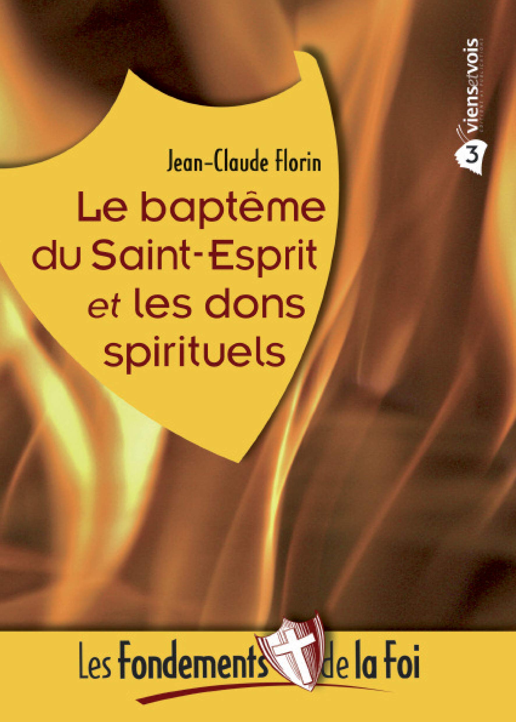 Le baptême du Saint-Esprit et les dons spirituels 9782363340351
