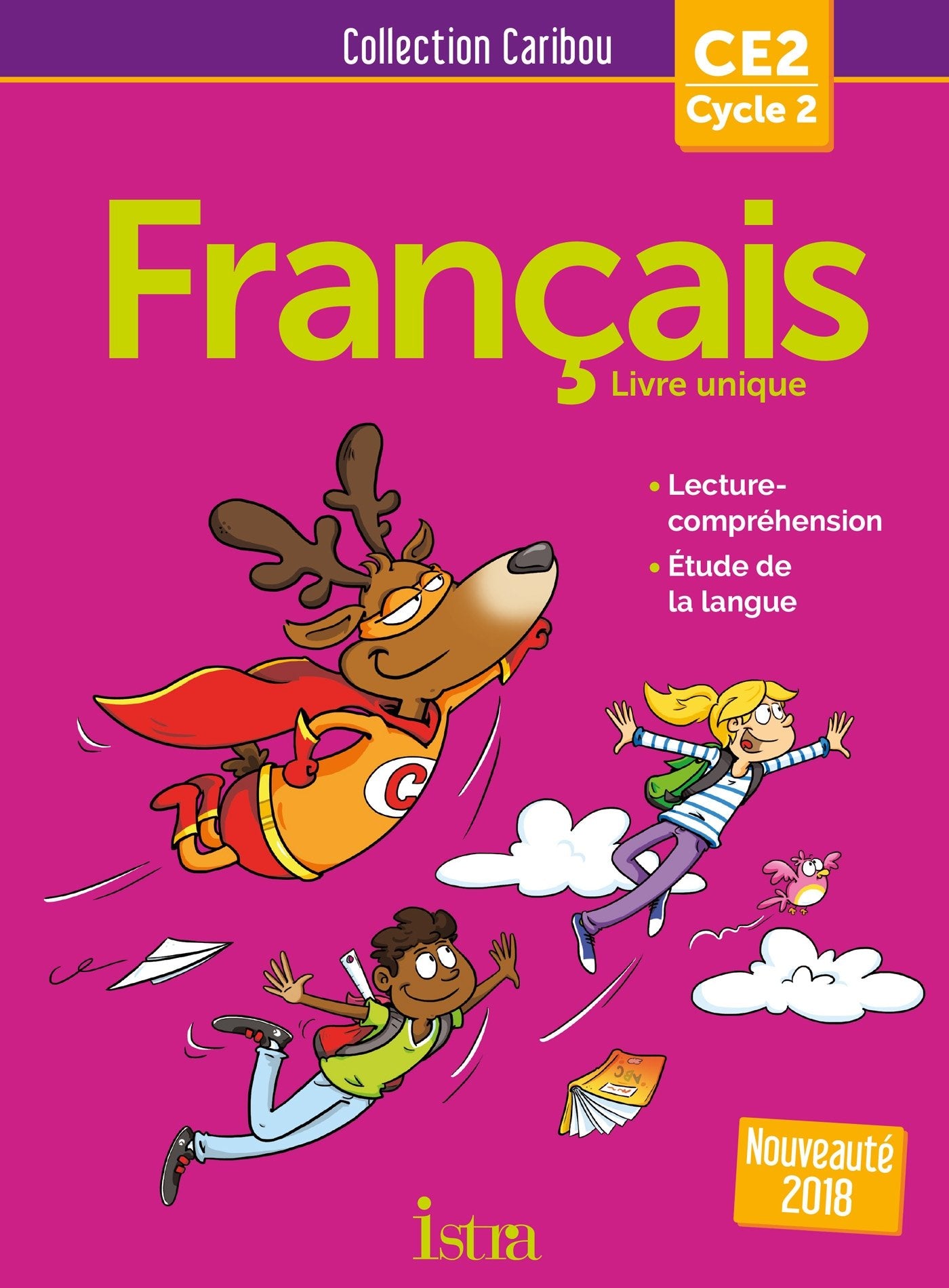 Caribou Français CE2 - Livre élève - Ed. 2018 9782013947923