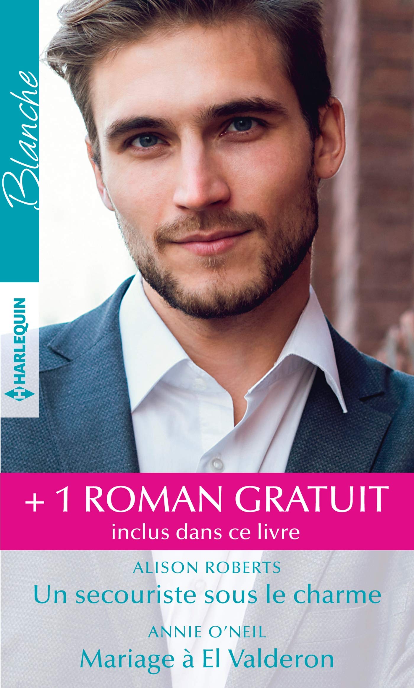 Un secouriste sous le charme - Mariage à El Valderon - Un médecin dans la tourmente 9782280414524