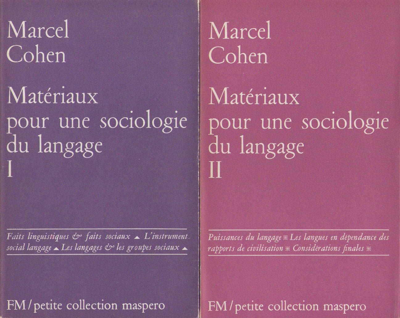 Materiaux pour une sociologie du langage . tome I et 2