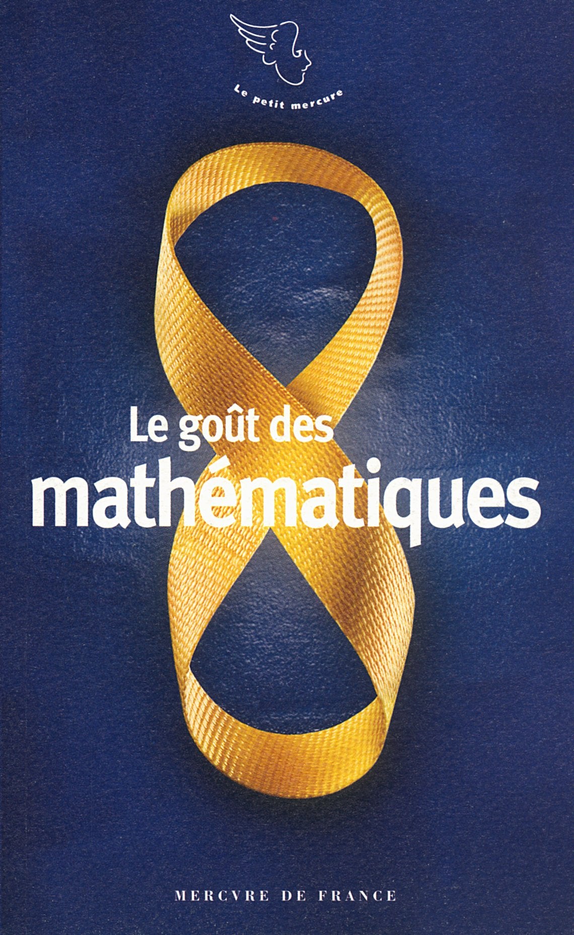 Le goût des mathématiques 9782715234529
