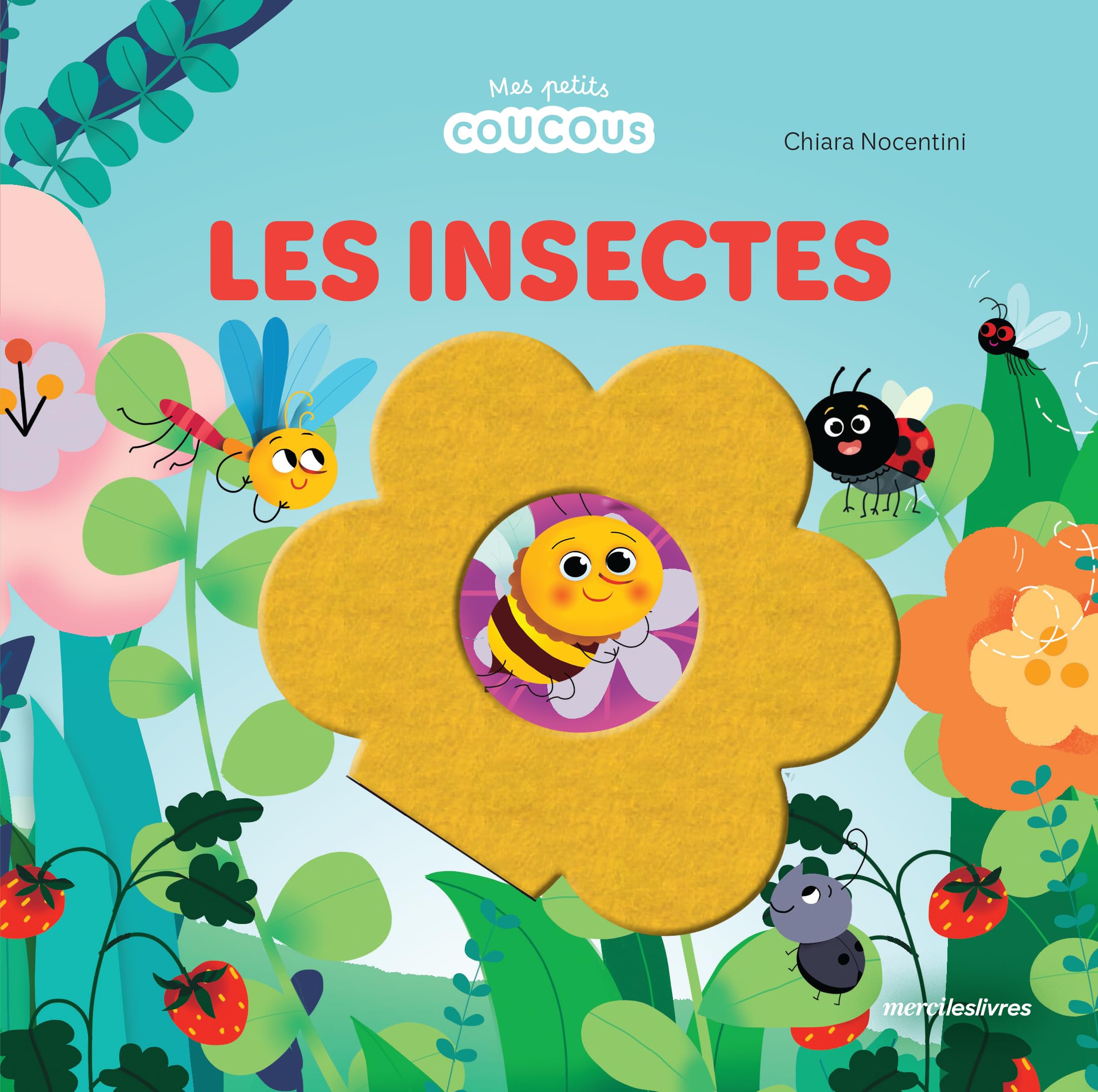 Les insectes - Mes petits coucous: Livre à flaps en feutrine - dès 1 an 9782383557968