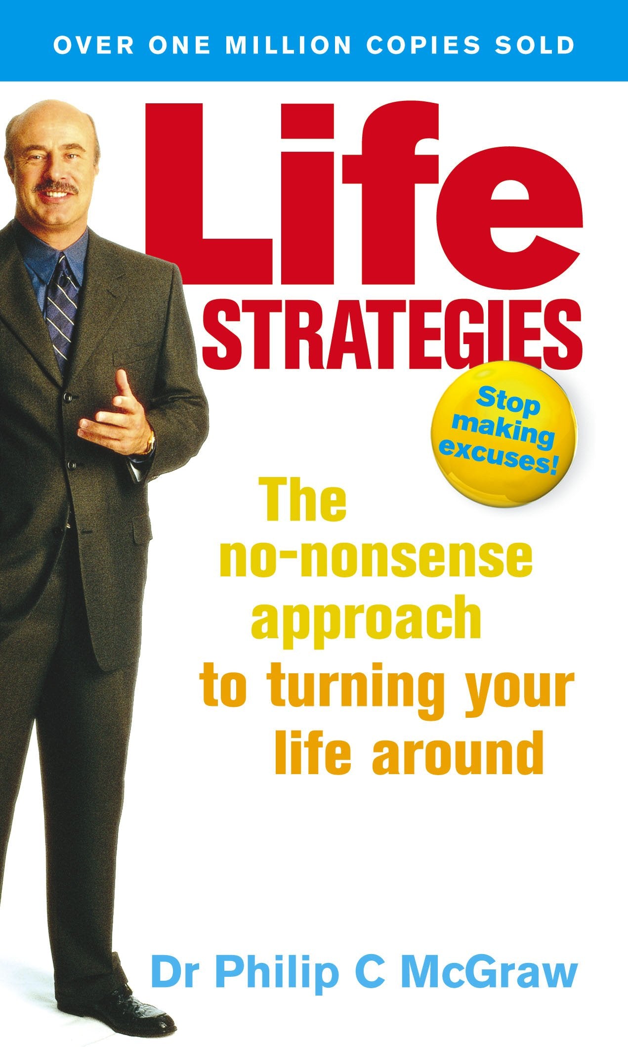 Life Strategies: The no-nonsense approach to turning your life around 9780091856960