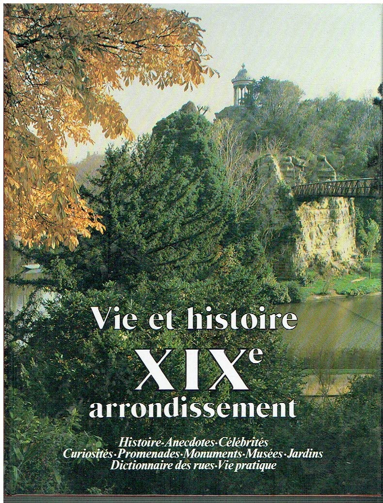 Vie et Histoire. XIXe arrondissement Paris 9782903118297