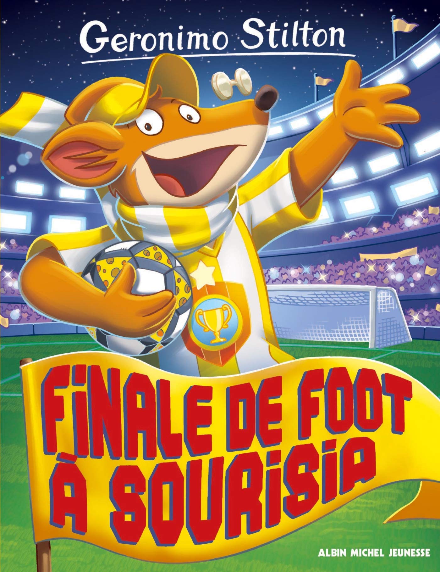 Geronimo Stilton T79 Finale de foot à Sourisia 9782226321305