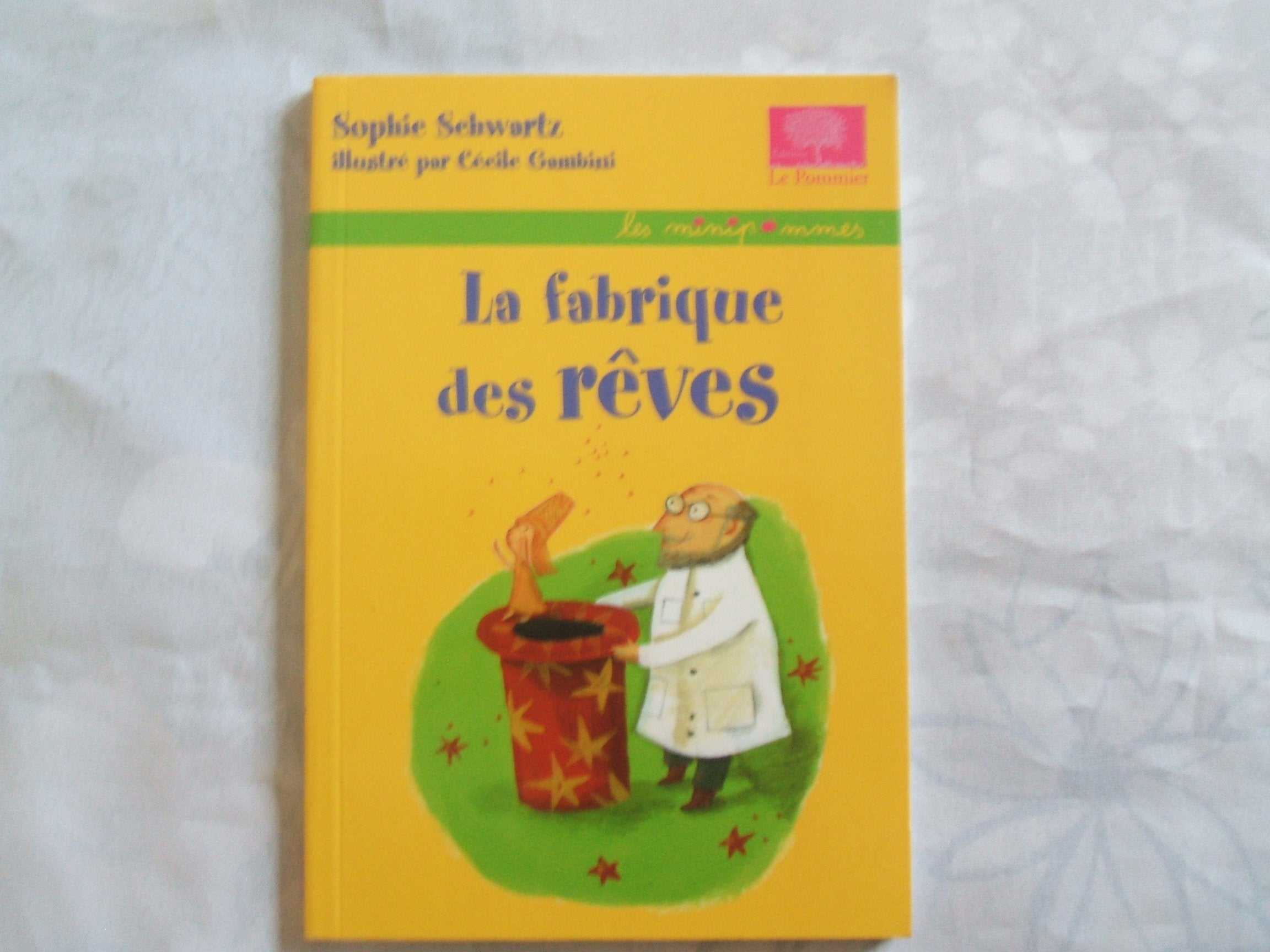 La fabrique des rêves 9782746503069
