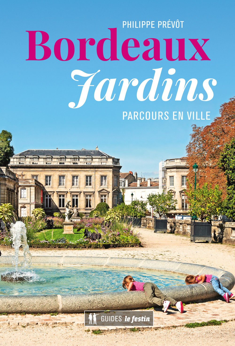 Bordeaux Jardins 9782360621651