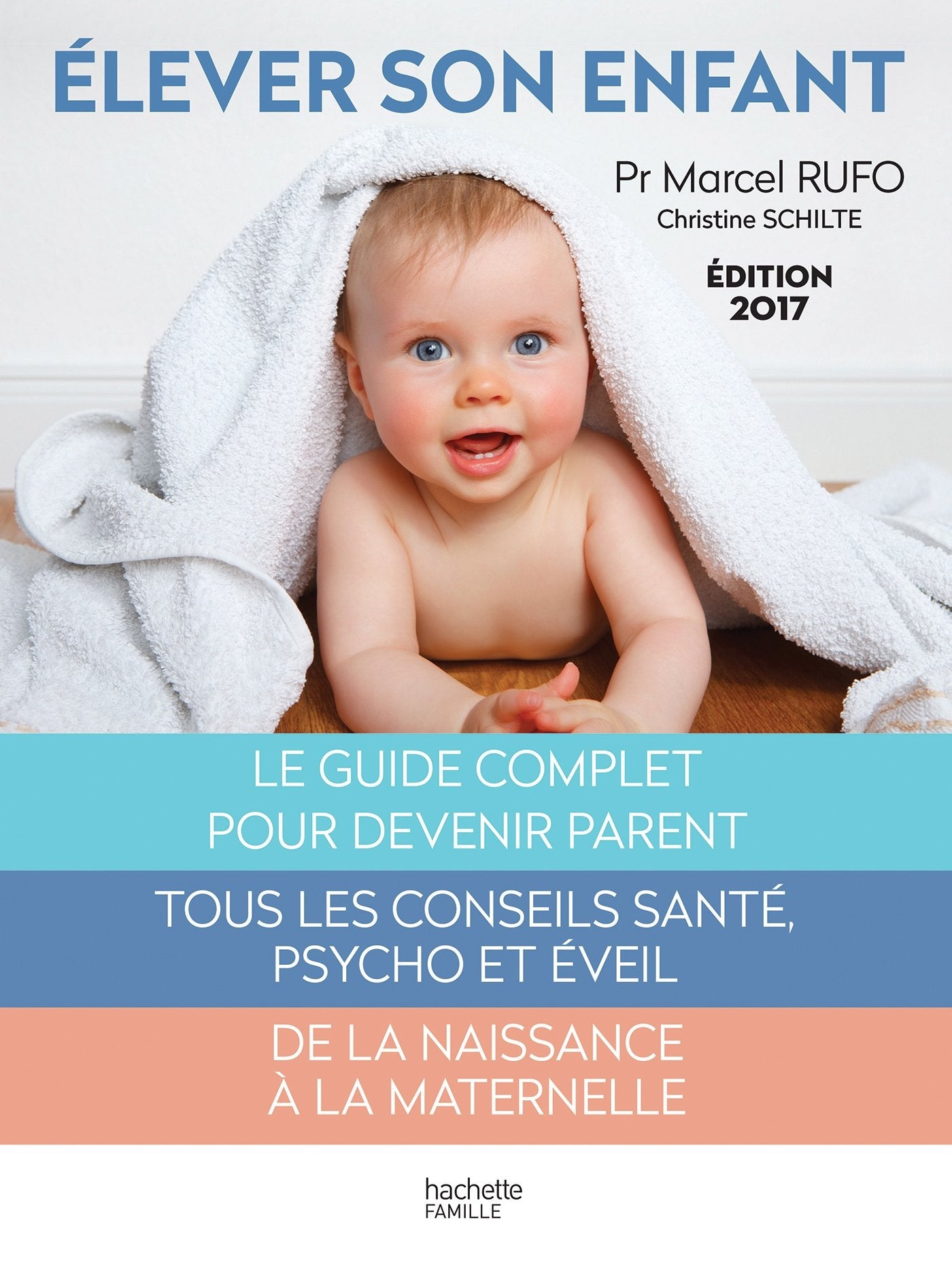 Élever son enfant: 0-6 ans 9782012046177