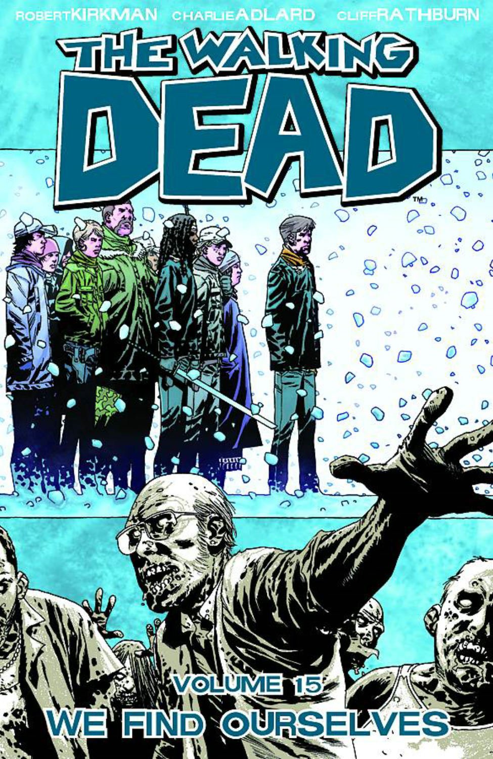 The Walking Dead Volume 15: We Find Ourselves 9781607064404