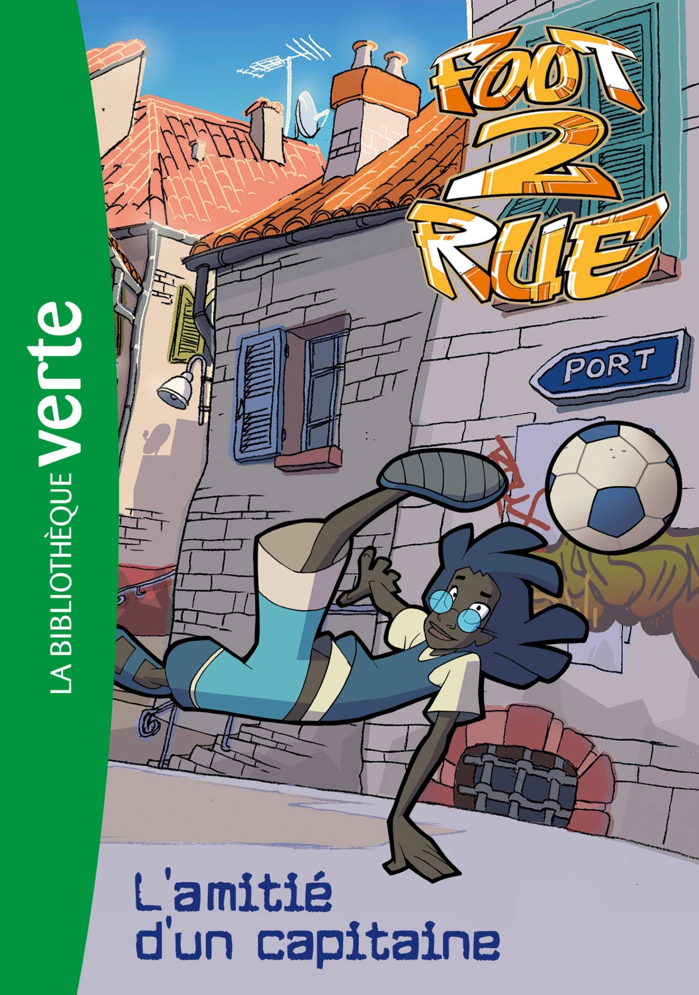 Foot 2 Rue 04 - L'amitié d'un capitaine 9782012011359