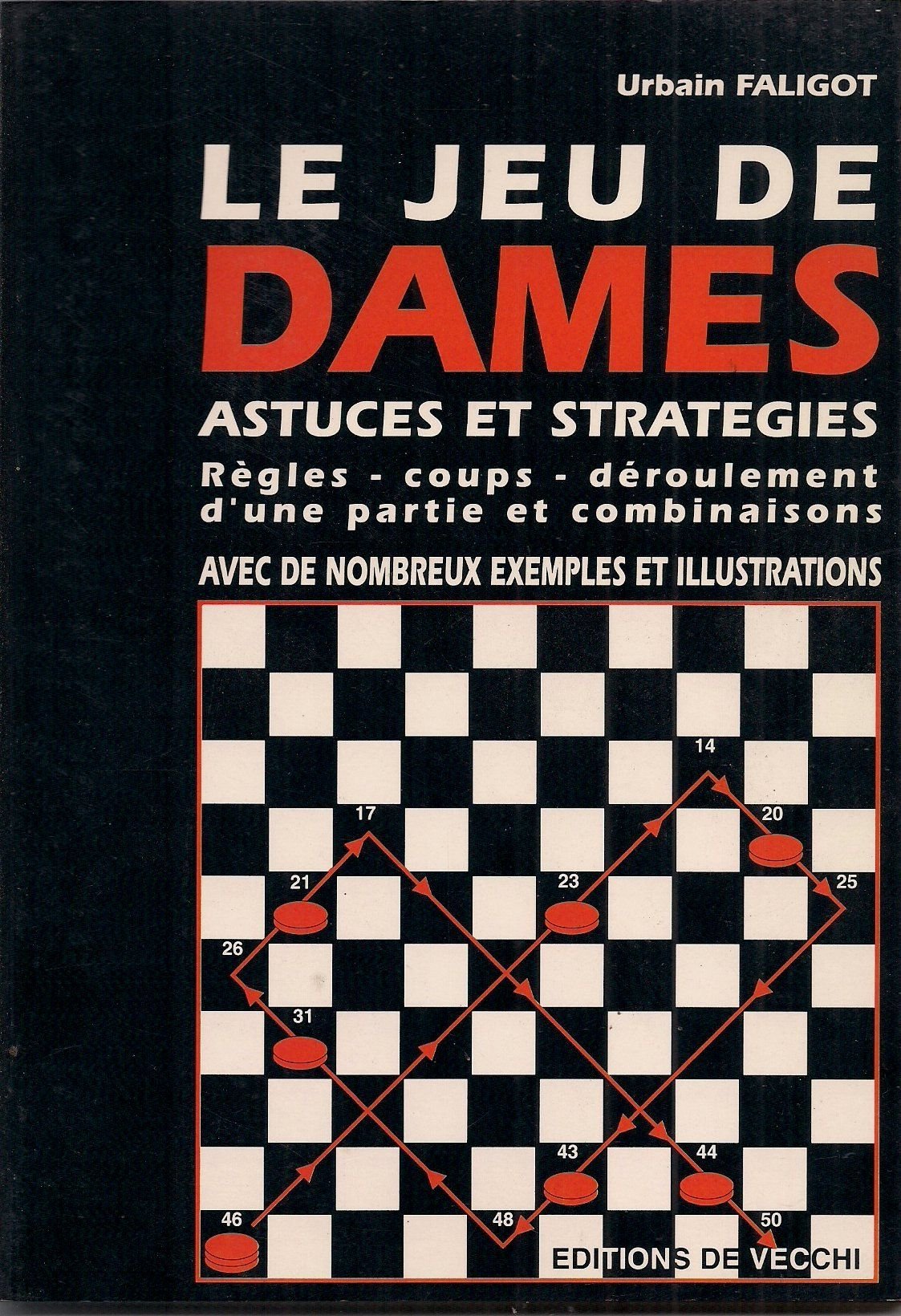 Le Jeu De Dames. Astuces Et Strategies 9782732804132