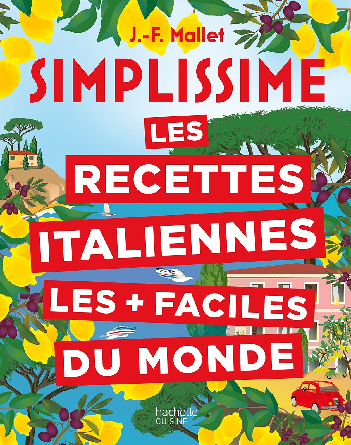 Simplissime Les recettes italiennes les + faciles du monde: Nouvelle édition 9782017168478