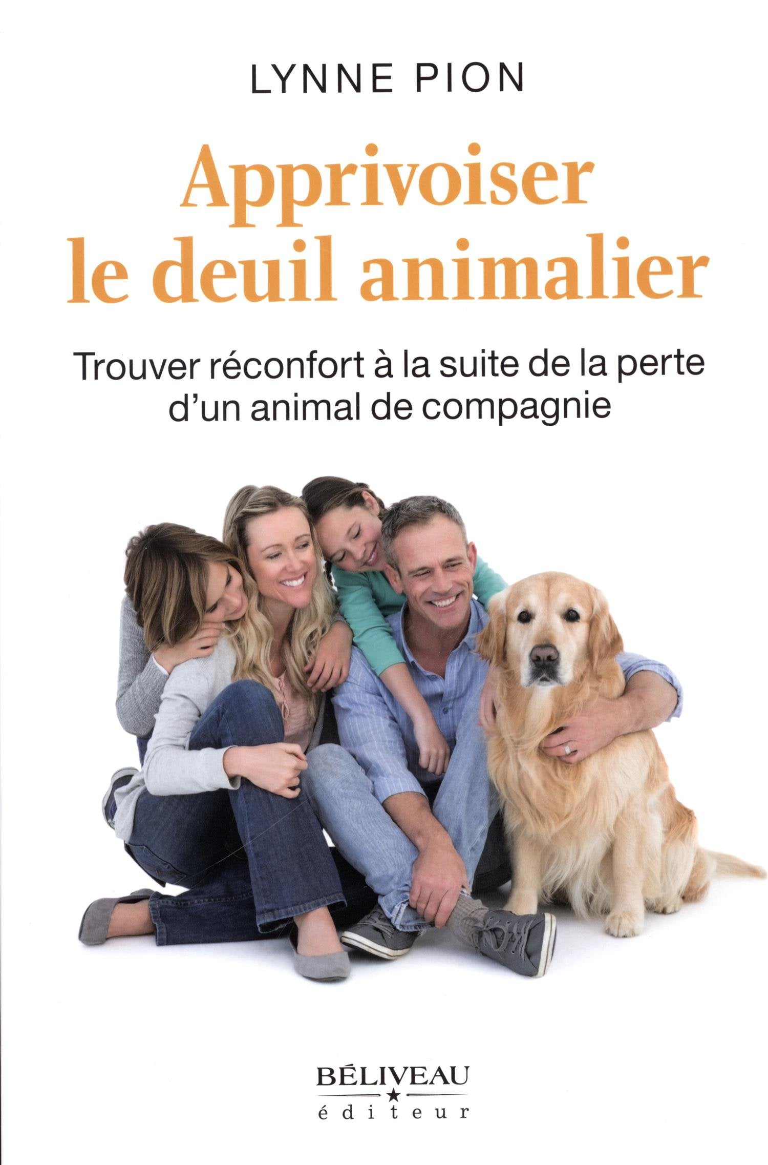 Apprivoiser le deuil animalier - Trouver réconfort à la suite de la perte d'un animal de compagnie 9782890928350
