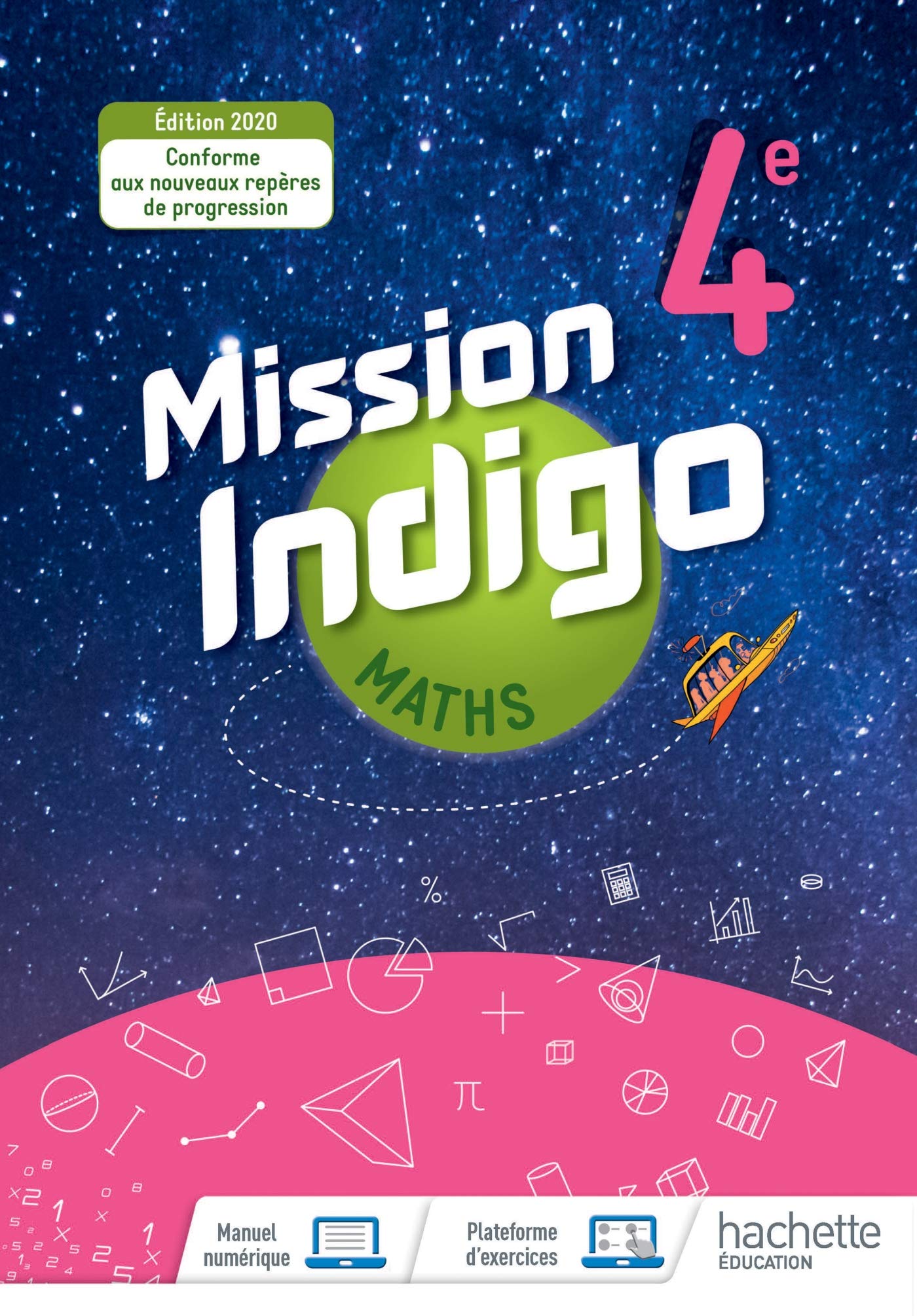 Mission Indigo mathématiques cycle 4 / 4ème - Livre élève - éd. 2020 9782017025443