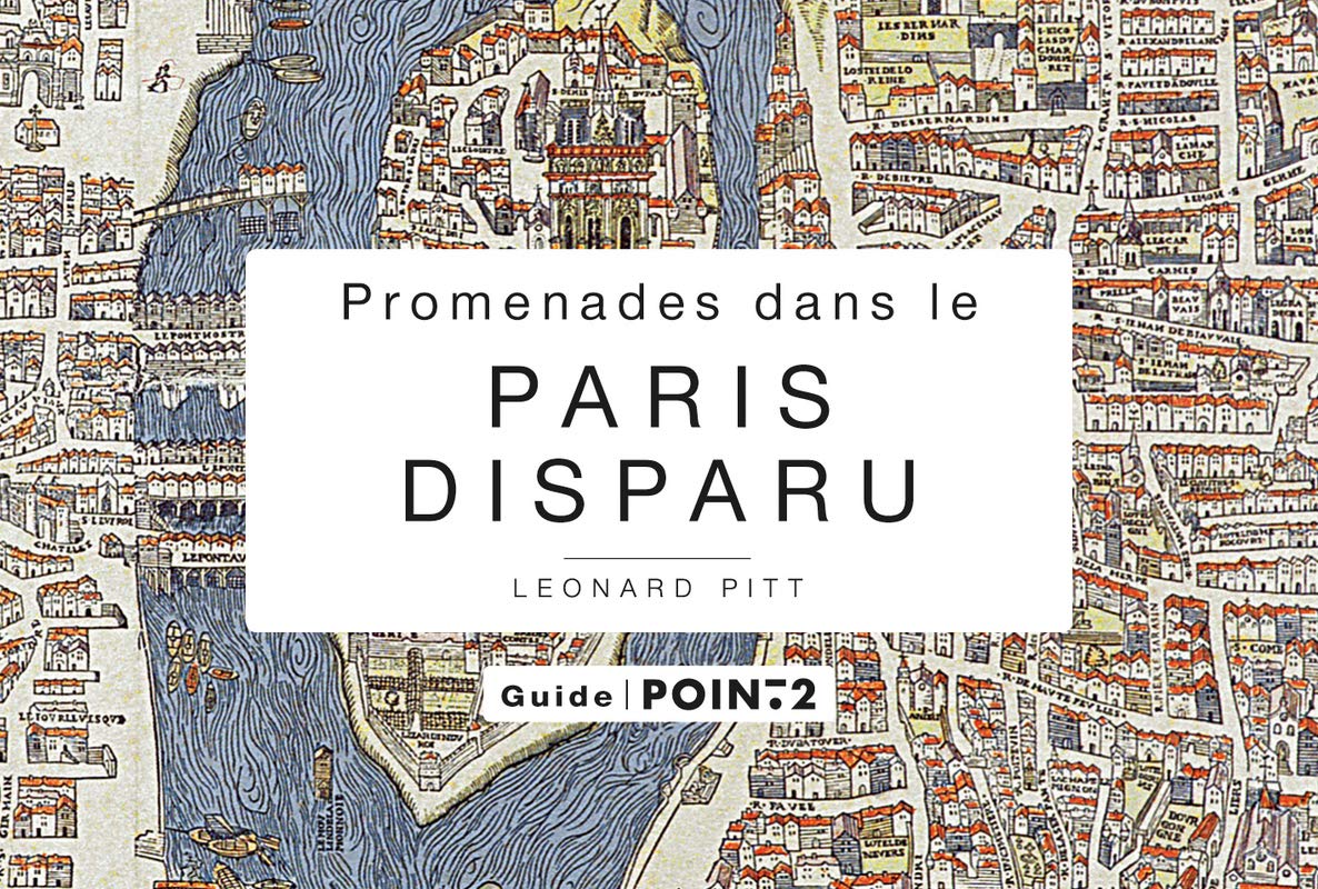 Promenades dans le Paris disparu 9782363940292