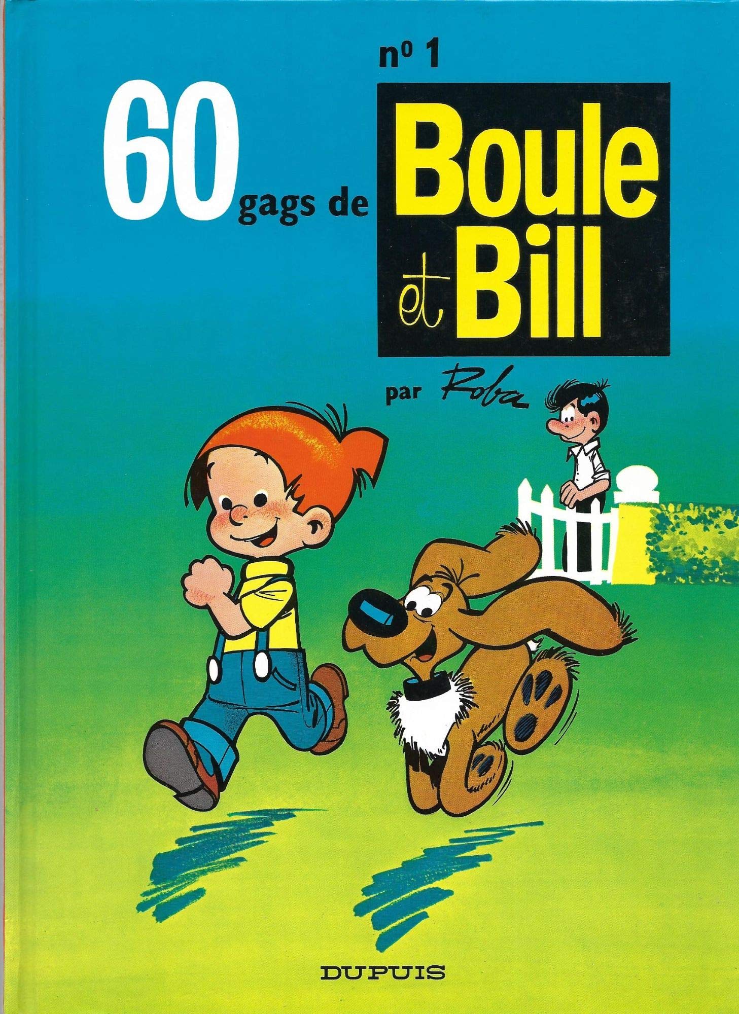 Boule & Bill Tome 1 : 60 Gags De Boule Et Bill 9782800100302