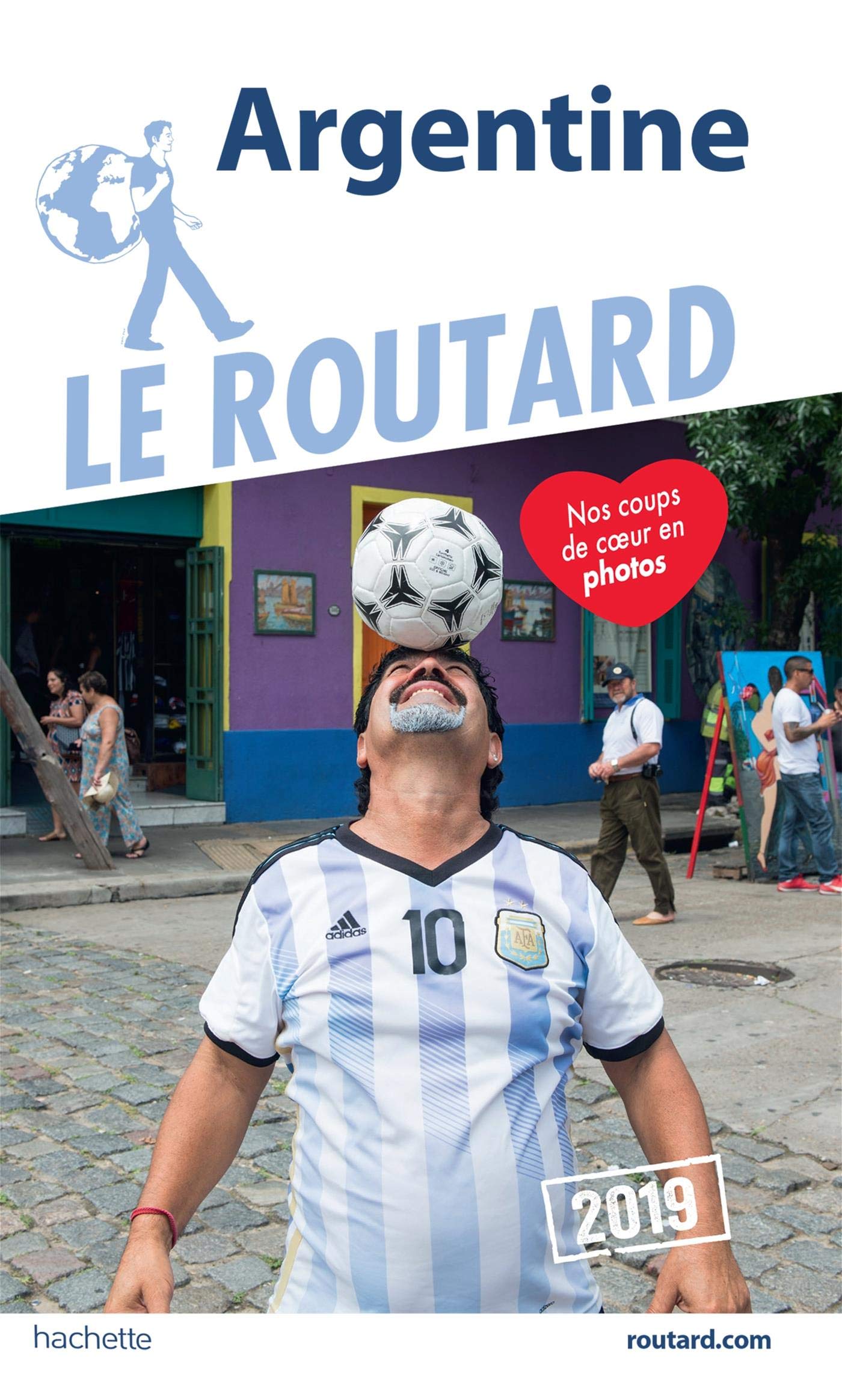 Guide du Routard Argentine 2019 9782017067702