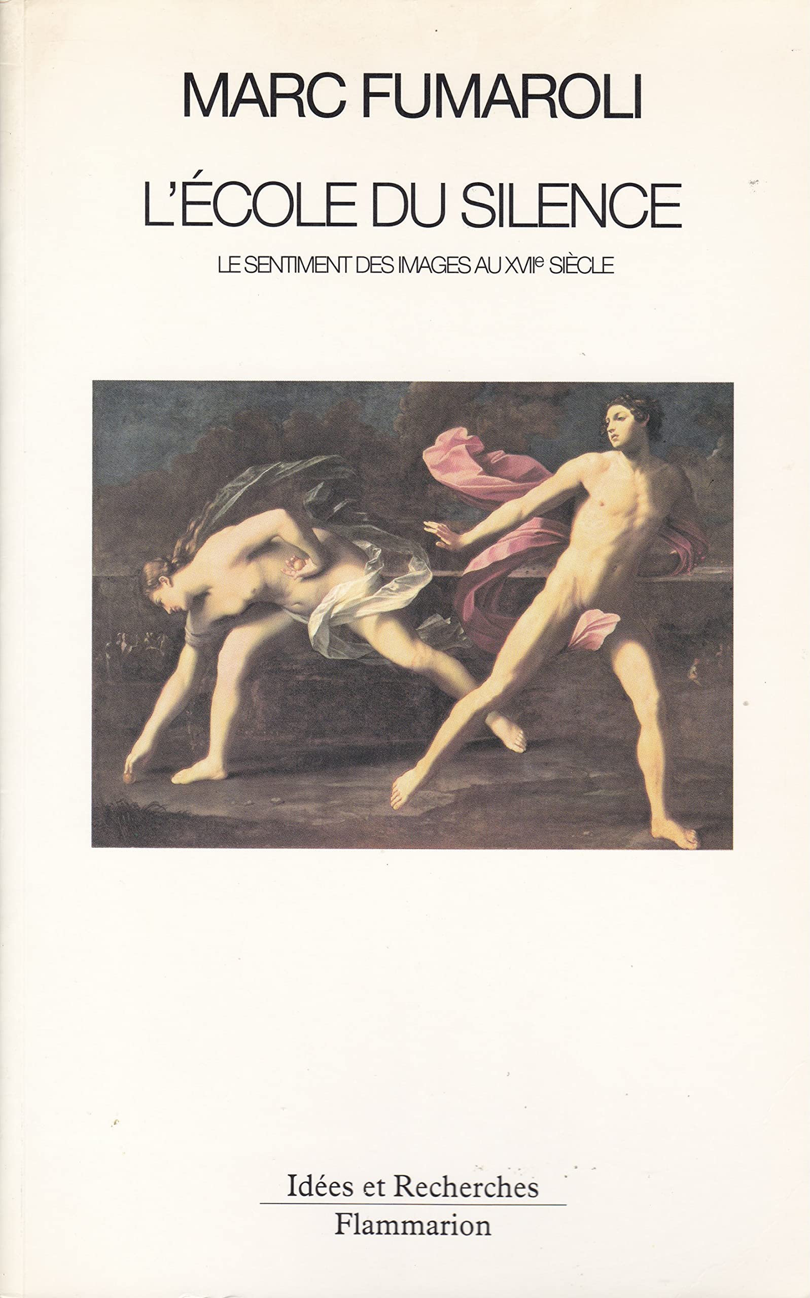 L'école du silence : le sentiment des images au XVIIe siècle 9782080126184