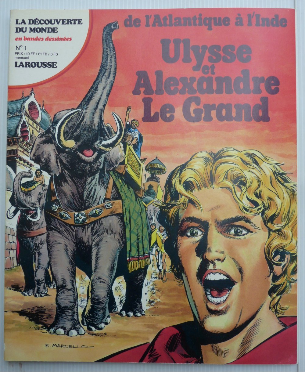 La découverte du monde en bandes dessinées De l'Atlantique à l'Inde Ulysse et Alexandre Le Grand Larousse mensuel 1978