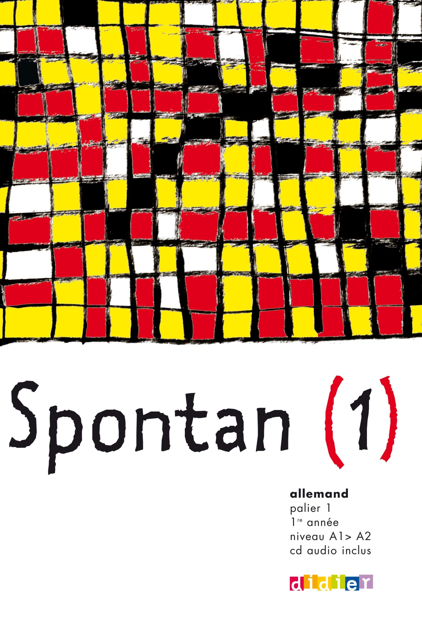 Spontan palier 1 - 1re année LV1/LV2 - Livre + CD 9782278062560