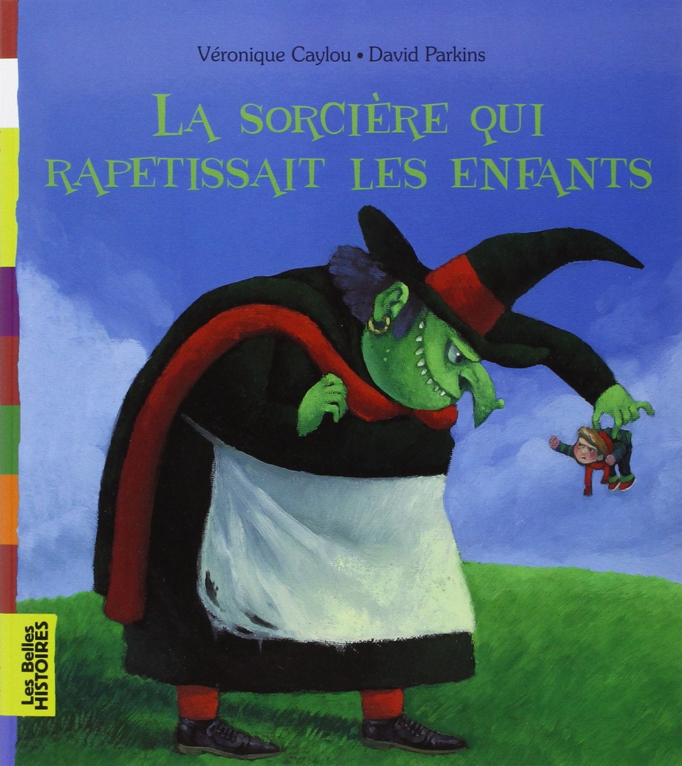 La sorcière qui rapetissait les enfants 9782747023283