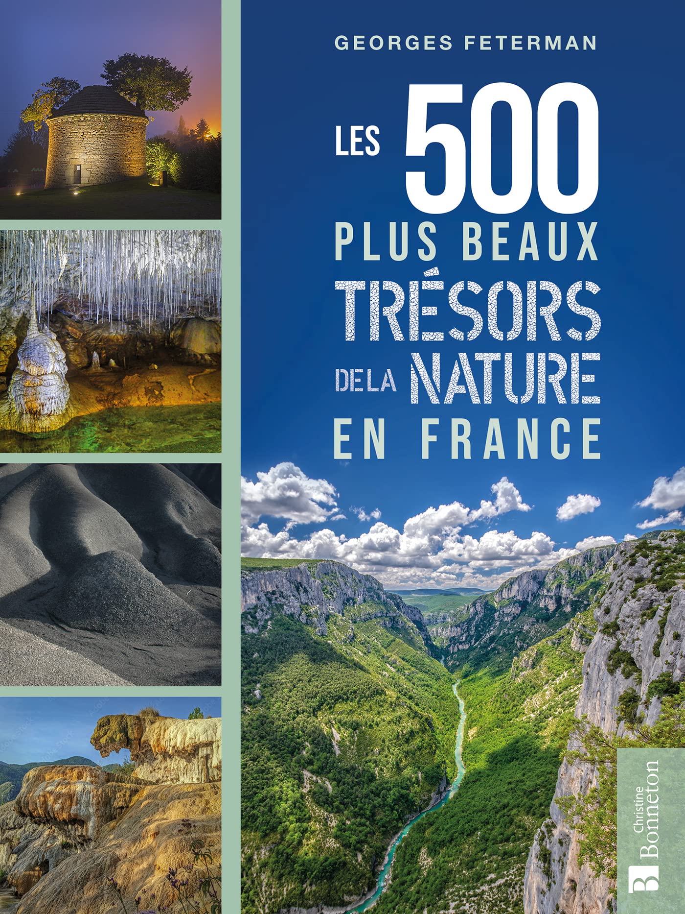 Les 500 plus beaux trésors de la nature en France 9782862539331