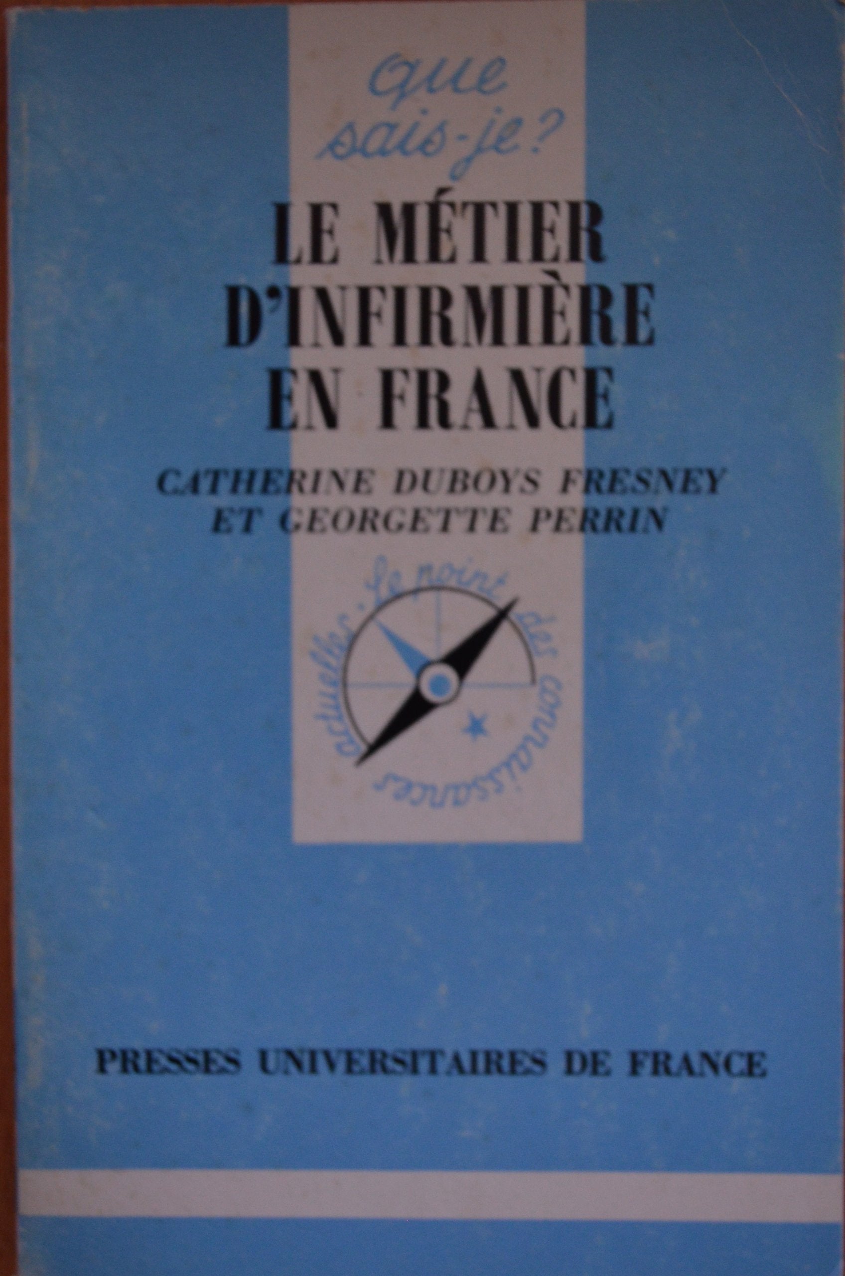 Le métier d'infirmière en France 9782130473770