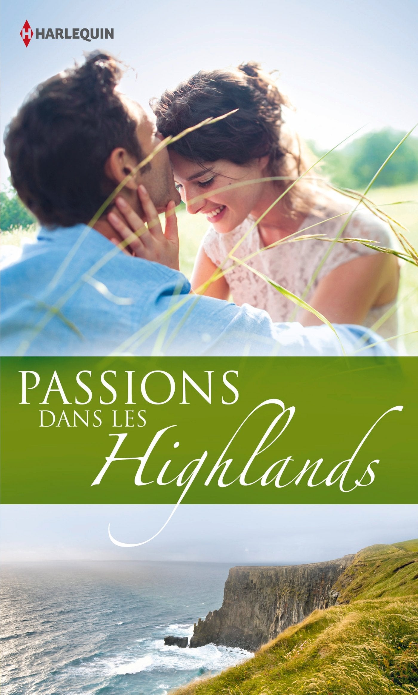 Passions dans les Highlands: L'amant des Highlands ; Un château sur la lande ; Une passion écossaise 9782280315890