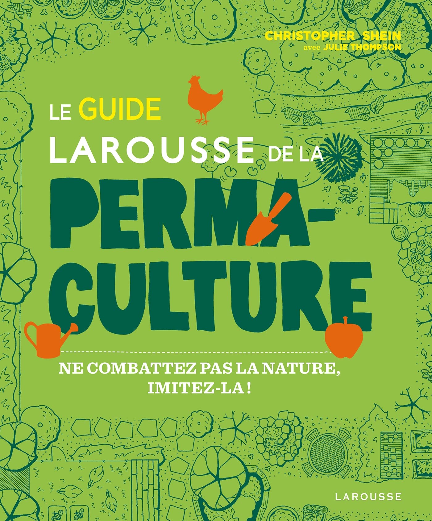 Le guide Larousse de la permaculture 9782036017221