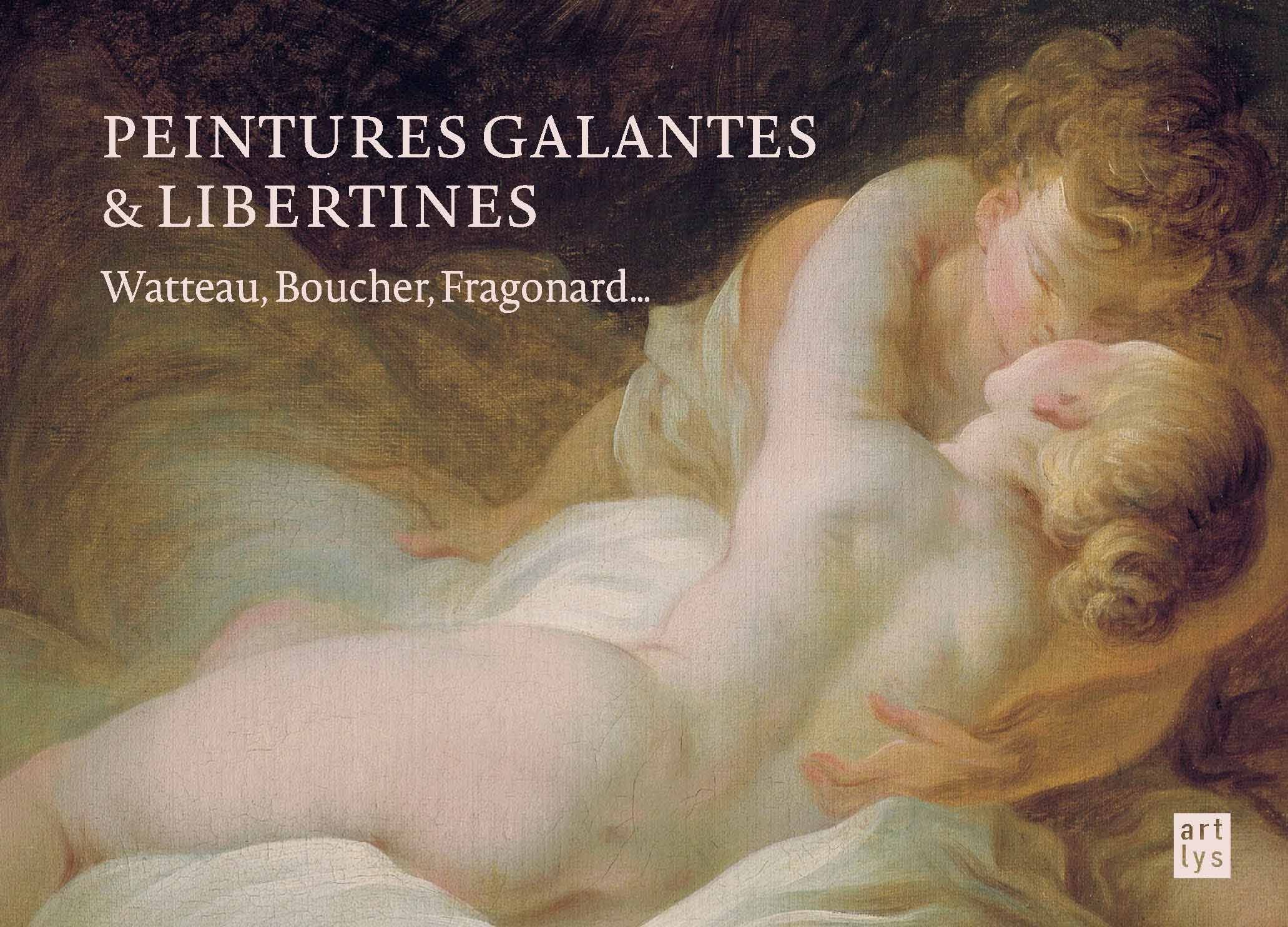 Peintures galantes et libertines: Watteau, Boucher, Fragonard... 9782854955774