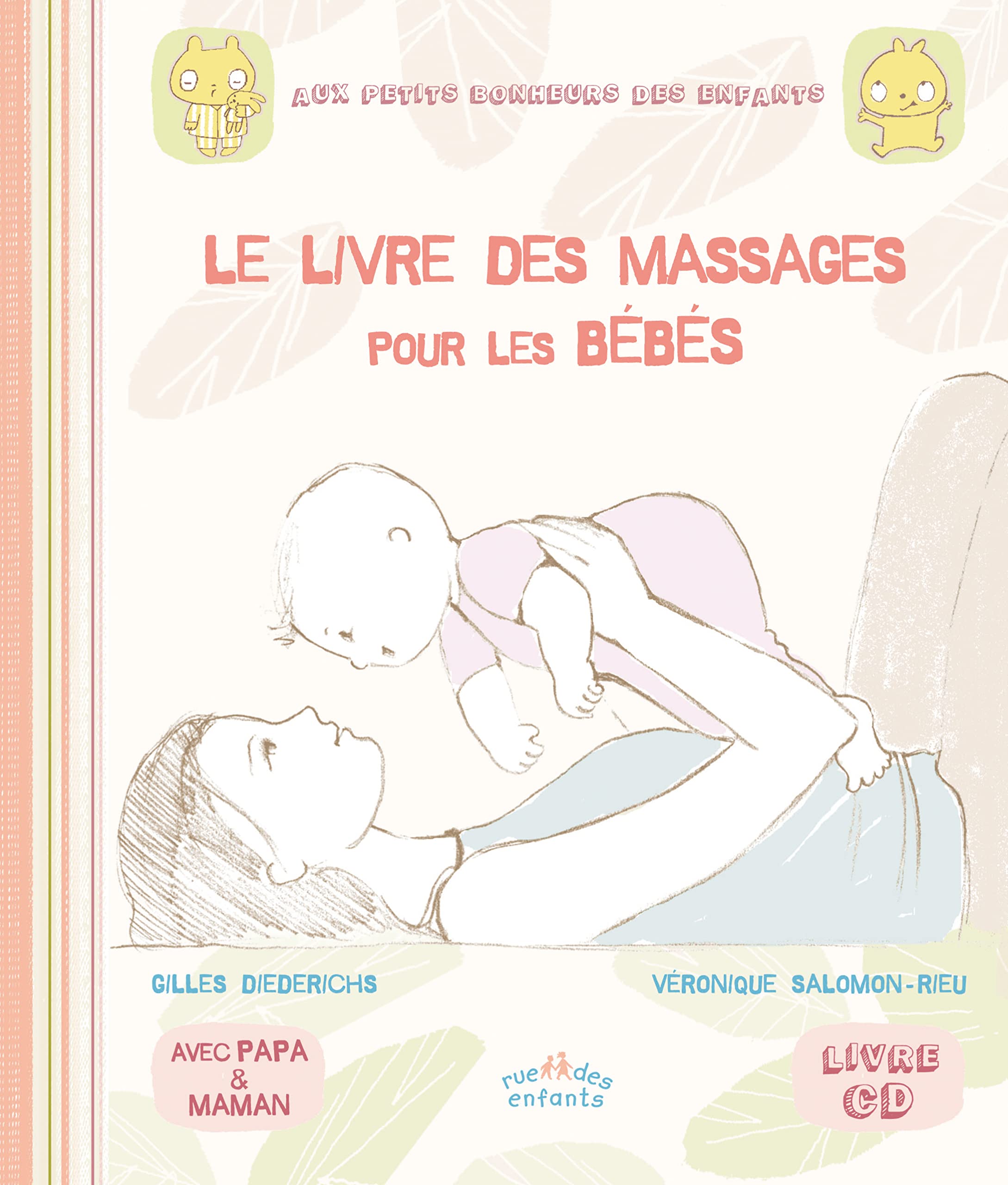 Le livre des massages pour les bébés: avec papa et maman 9782351811085
