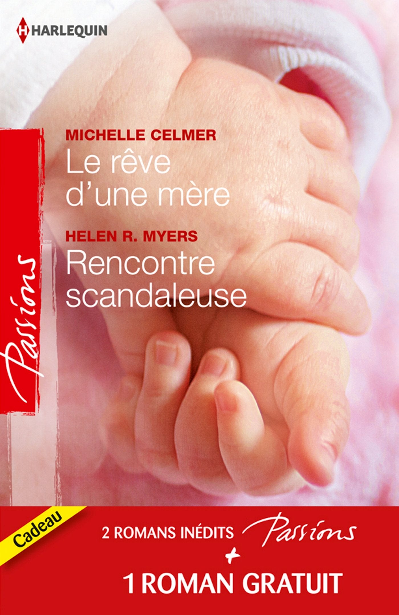 Le rêve d'une mère ; Rencontre scandaleuse ; Un millionnaire très discret 9782280246538