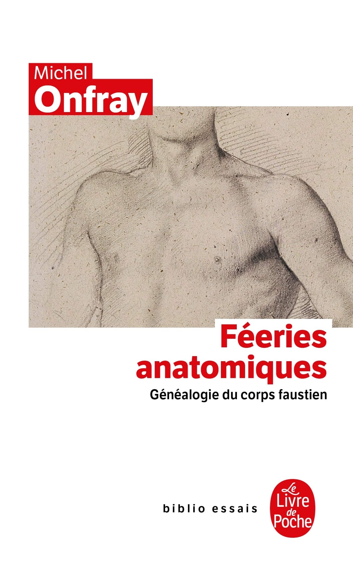 Fééries anatomiques: Généalogie du corps faustien 9782253099277