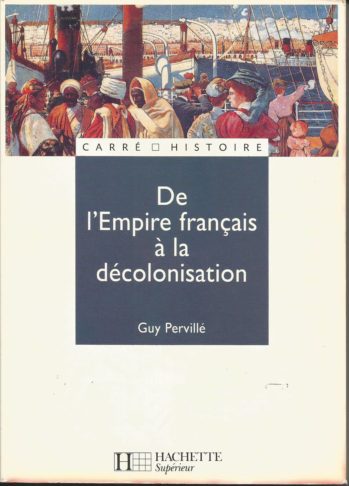 De l'Empire français à la décolonisation 9782010157622