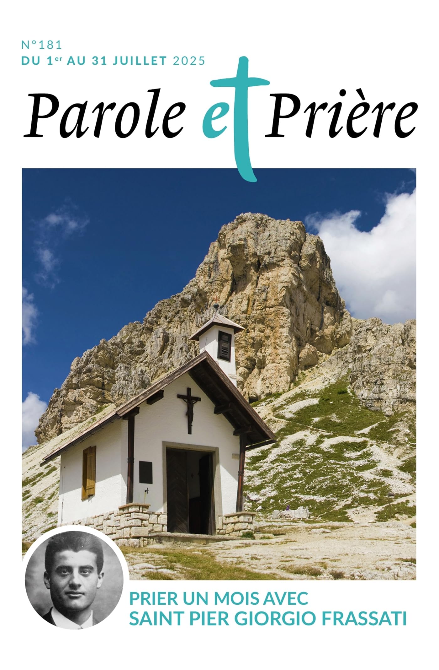 Parole et prière n°181 juillet 2025: Prier un mois avec saint Pier Giorgio Frassati 9772109551813