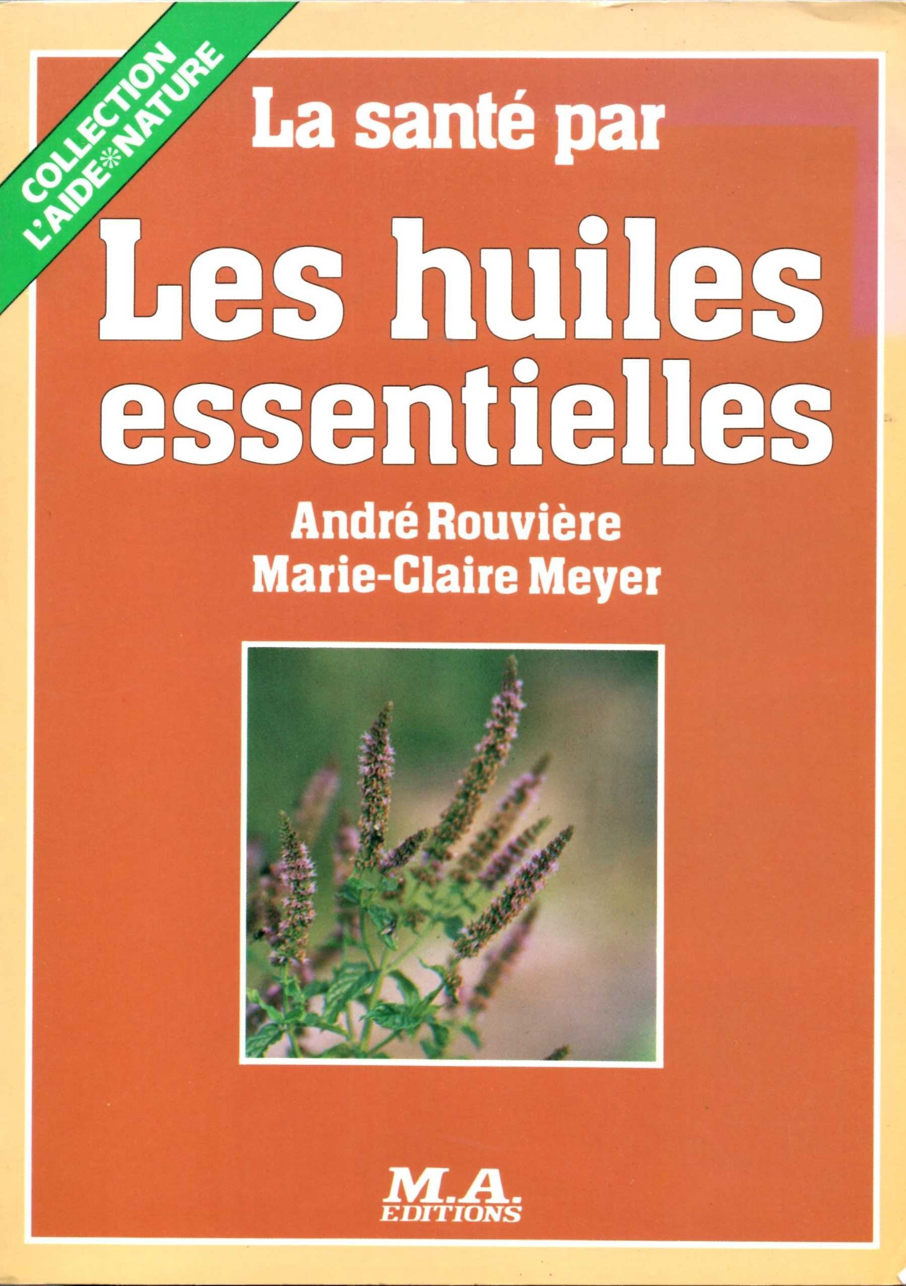 La sante par les huiles essentielles 9782866760830