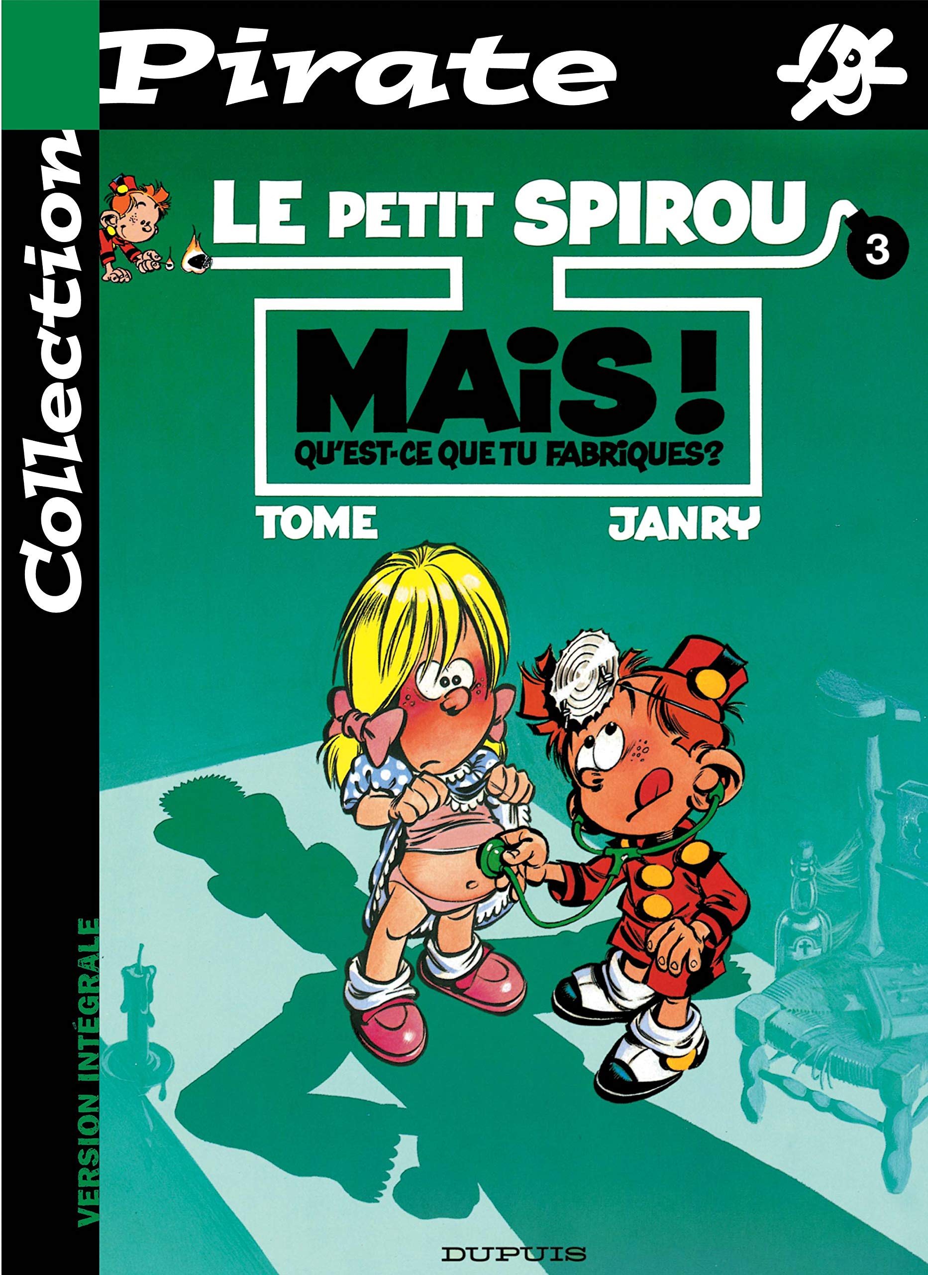 BD Pirate : Petit Spirou, tome 3 : Mais qu'est-ce que tu fabriques ? 9782800133393