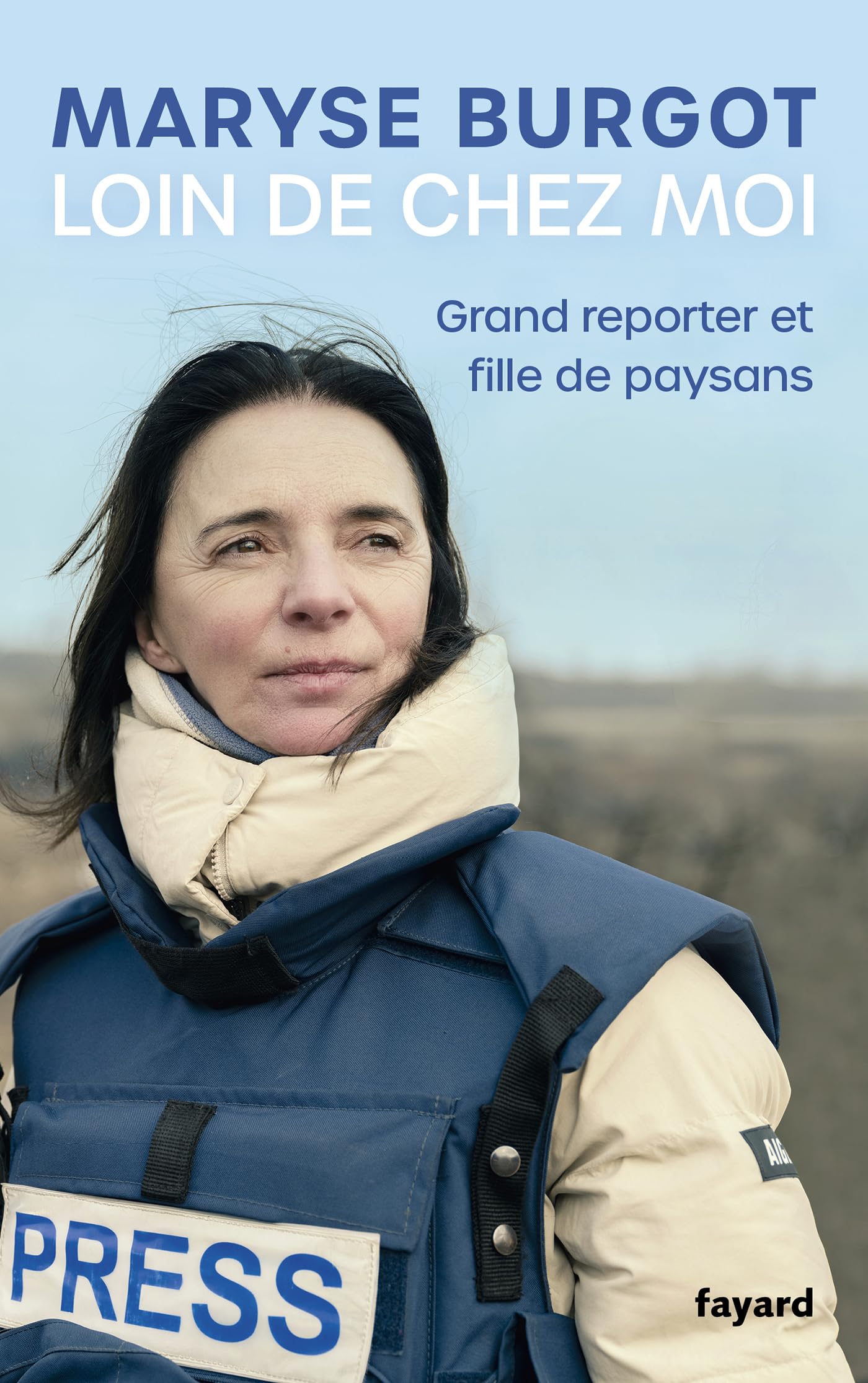 Loin de chez moi: Grand reporter et fille de paysans 9782213726953