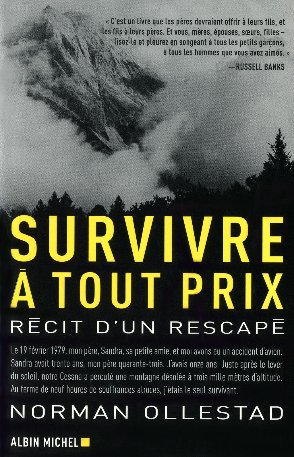 Survivre à tout prix: Récit d'un rescapé 9782226206176