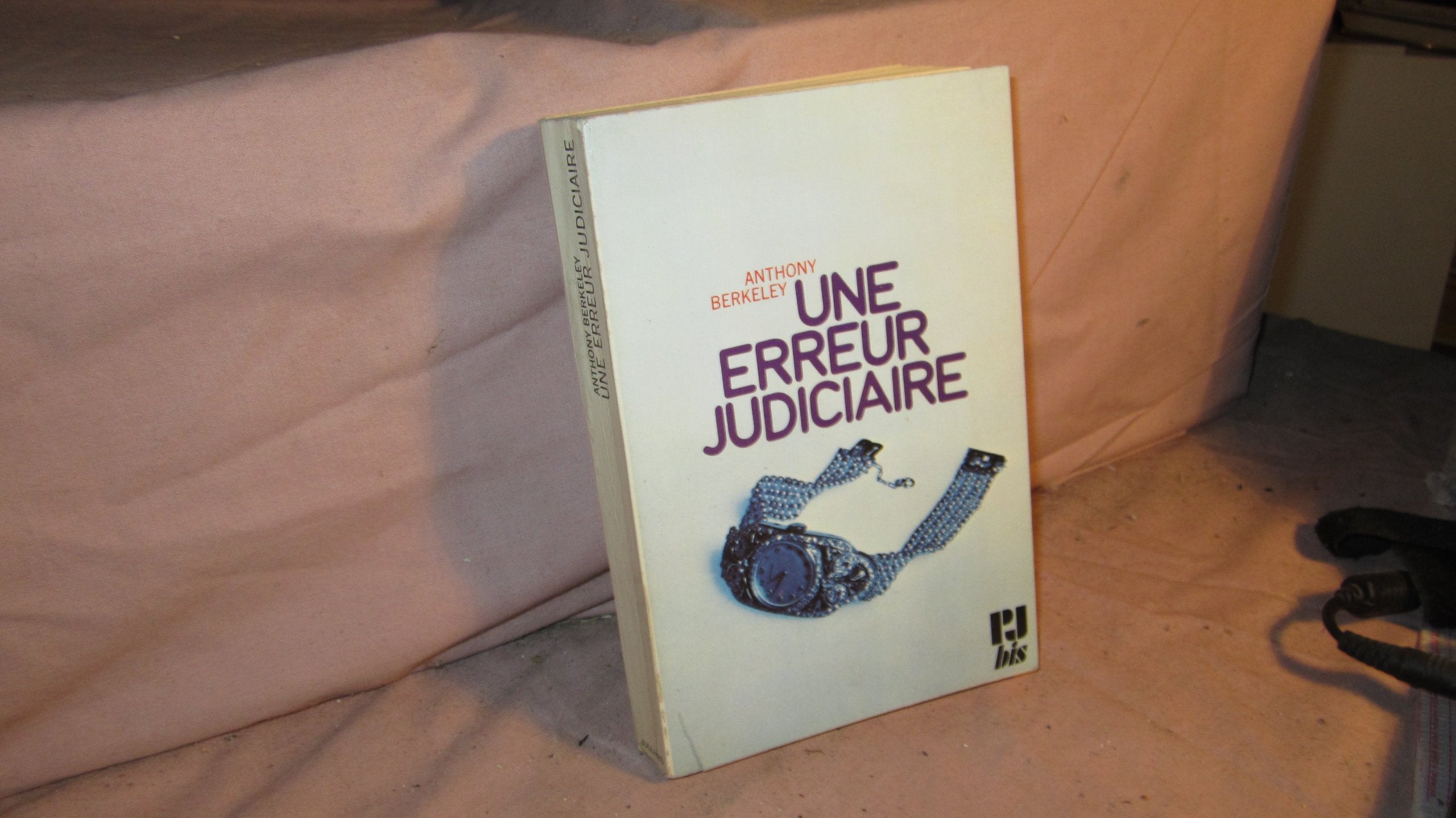 UNE ERREUR JUDICIAIRE 9782702417614