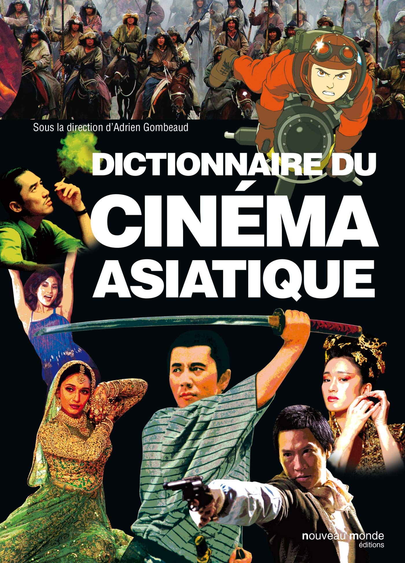 Dictionnaire du cinéma asiatique 9782847363593