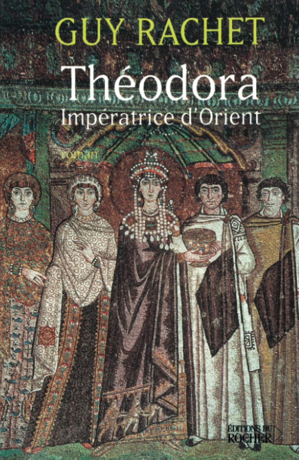 Théodora : Impératrice d'Orient 9782268040226
